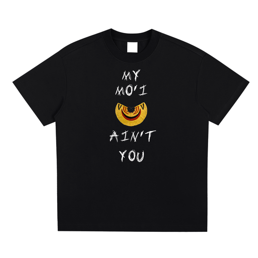 MY MO'I AINT YOU Sorona Quick-Dry Cooling T-shirt
